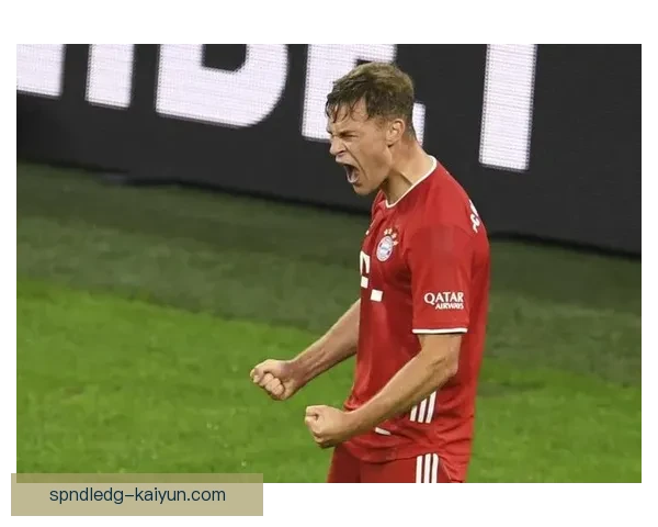 基米希进攻站位持续提升，助力球队攻防转换更为流畅