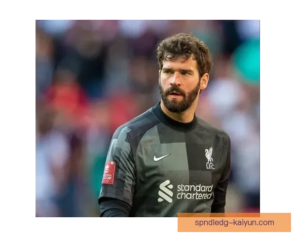 阿利松英超零封纪录持续提升，状态保持稳健引发关注