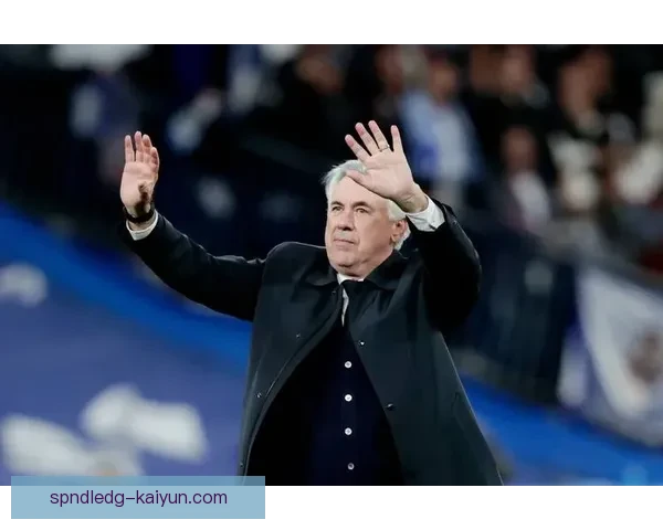 安切洛蒂带领球队迎来状态回暖，近期表现值得关注