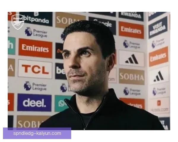 阿尔特塔战术适配性持续提升，球队攻防体系运转更趋成熟持续提升